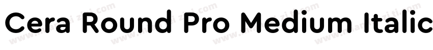 Cera Round Pro Medium Italic字体转换
